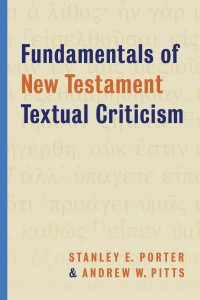 Porter_Fundamentals of NT Textual Criticism_wrk 03.indd