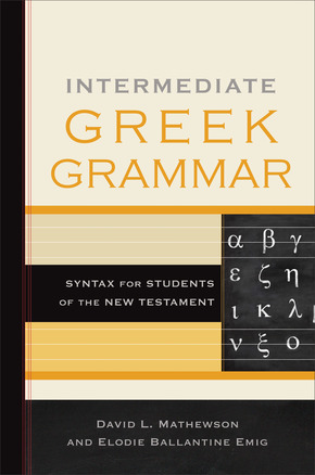 intermediate greek grammar dave matthewson